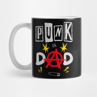Punk Is Dad Mug